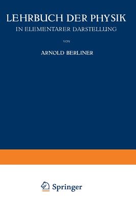 Lehrbuch der Physik: In Elementarer Darstellung (German Edition)