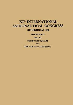 XIth International Astronautical Congress Stockholm 1960 / XI. Internationaler Astronautischer Kongress / XIe Congrs International D'Astronautique