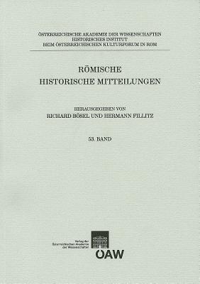 Romische Historische Mitteilungen 53/2011 (German Edition) [Paperback] Bosel, Richard and Fillitz, Hermann