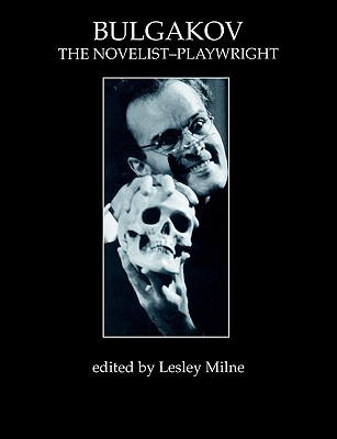 Bulgakov, the Novelist-Playwright: 5 (Russian Theatre Archive)