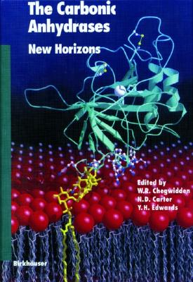 The Carbonic Anhydrases: New Horizons (Experientia Supplementum, 90)