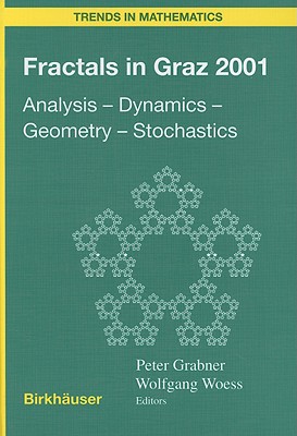 Fractals in Graz 2001: Analysis Dynamics Geometry Stochastics (Trends in Mathematics)