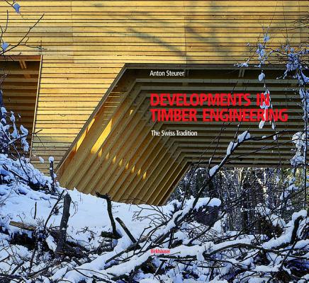 Developments in Timber Engineering: The Swiss Contribution