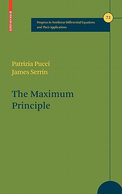 The Maximum Principle (Progress in Nonlinear Differential Equations and Their Applications, 73)