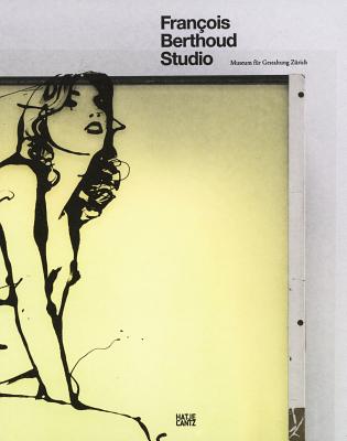 Francois Berthoud: Studio: The Art of Fashion Illustration