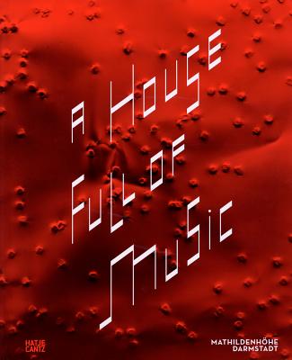 A House Full of Music: Strategies in Music and Art