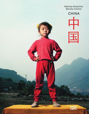 Mathias Braschler & Monika Fischer: China