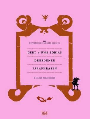 Gert & Uwe Tobias: Dresden Paraphrases