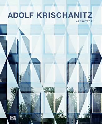 Adolf Krischanitz: Architect