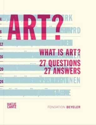 What is Art: 27 Questions 27 Answers