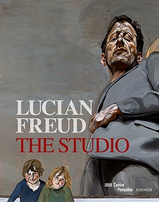 Lucian Freud: The Studio
