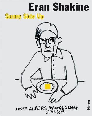 Eran Shakine: Sunny Side Up (Edition Jurgen B. Tesch)