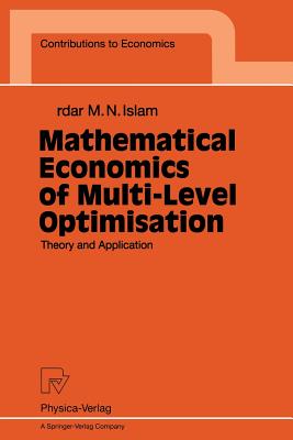Mathematical Economics of Multi-Level Optimisation (Contributions to Economics)
