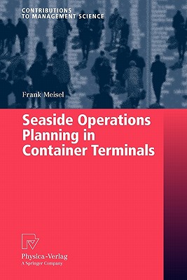 Seaside Operations Planning in Container Terminals (Contributions to Management Science)