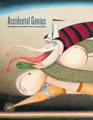 Image for Accidental Genius: Art from the Anthony Petullo Collection