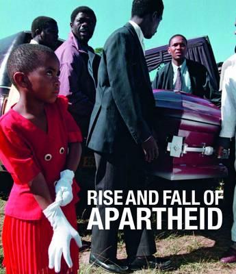 Rise and Fall of Apartheid: Photography and the Bureaucracy of Everyday Life