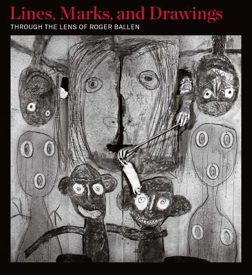 Lines, Marks, and Drawings: Through the Lens of Roger Ballen