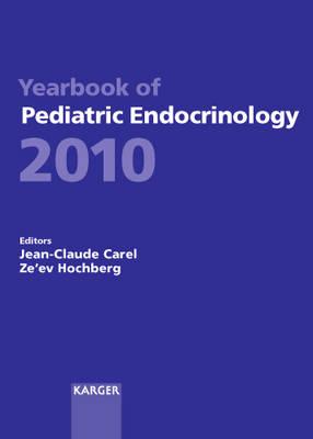 Yearbook of Pediatric Endocrinology 2010: Endorsed by the European Society for Paediatric Endocrinology
