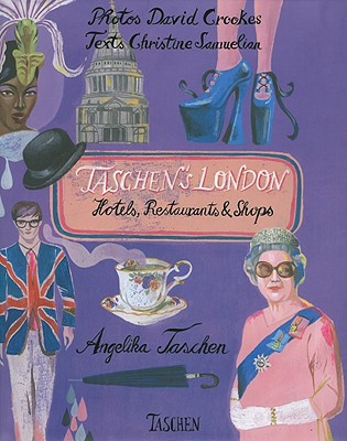 Taschen's London: Hotels, Restaurants & Shops