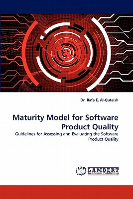 Maturity Model for Software Product Quality: Guidelines for Assessing and Evaluating the Software Product Quality