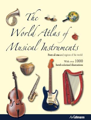 The World Atlas of Musical Instruments