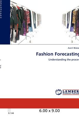 Fashion Forecasting: Understanding the process