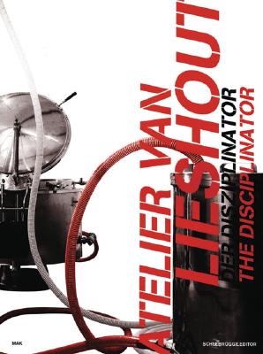 Atelier Van Lieshout: The Disciplinator
