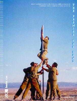 The Promise, The Land: Jewish-Israeli Artists in Relation to Politics and Society
