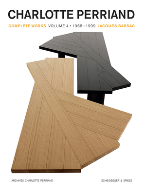 Charlotte Perriand: Complete Works. Volume 4: 19681999