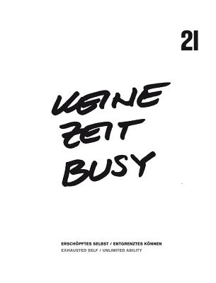 Busy, Exhausted Self, Unlimited Ability