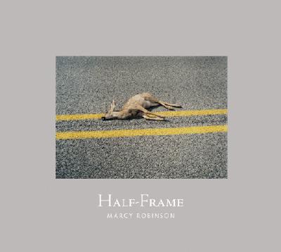 Marcy Robinson: Half-Frame