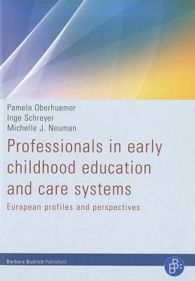 Professionals in early childhood education and care systems: European profiles and perspectives