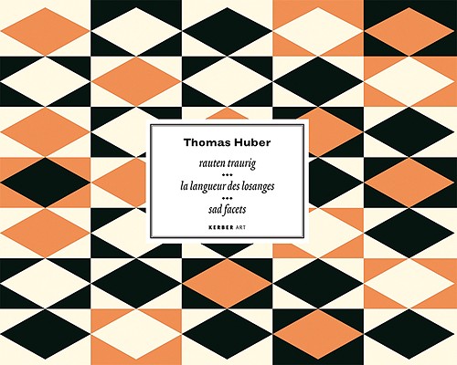 Thomas Huber: Sad Facets