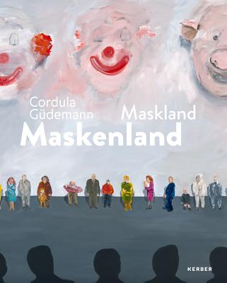 Cordula Gdemann: Maskenland