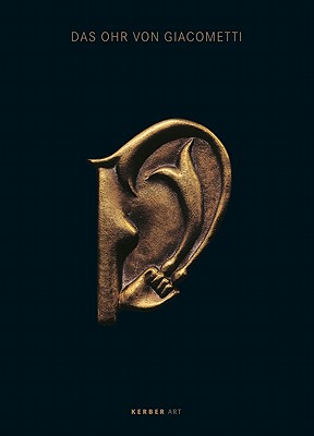 The Ear of Giacometti: Post-Surrealist Art from Meret Oppenheim to Mariella Mosler