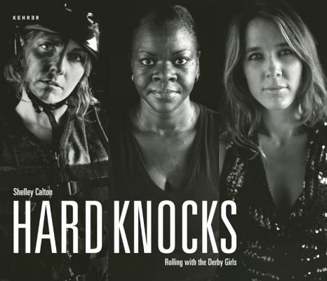 Hard Knocks: Rolling with the Derby Girls