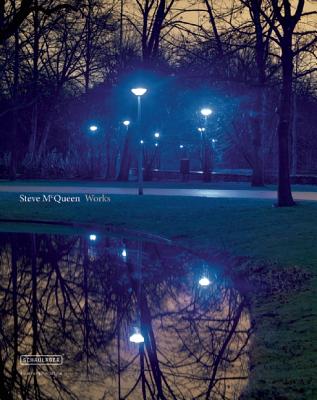 Image for Steve McQueen: Works 1993 2012 Steve McQueen: Works 1993 2012