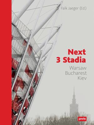 Next 3 Stadia: Warsaw Bucharest Kiev (English and German Edition)
