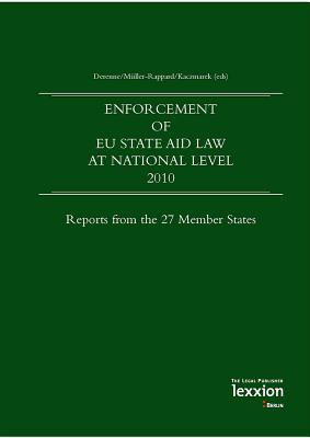 Enforcement of EU State Aid Law at national level 2010: Reports from the 27 Member States
