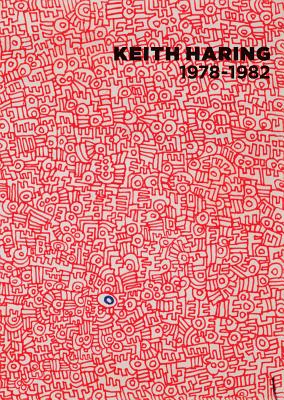Keith Haring: 1978-1982