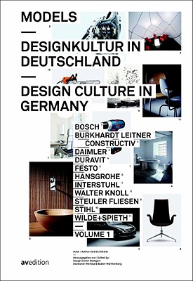 Models: Design Culture In Germany / Designkultur in Deutschland (English and German Edition)