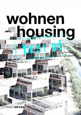 Best of Wohnen / Best of Housing (best of DETAIL)