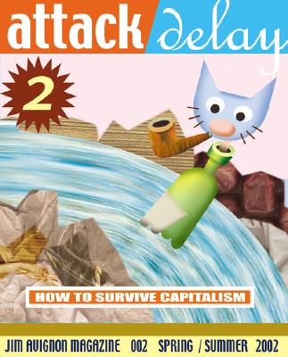 Attack Delay 2: how to survive capitalism (Attack Delay Series)