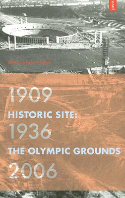 Image for Historic Site: The Olympic Grounds 1909-1936-2006