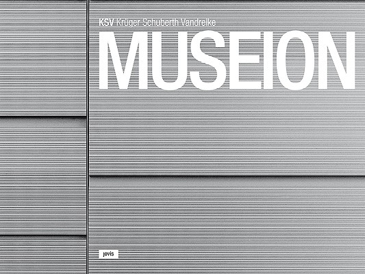 Museion: KSV: Krger Schuberth Vandreike