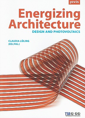 Image for Energizing Architecture: Design and Photovoltaics