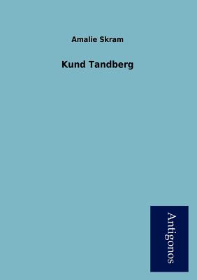 Kund Tandberg (German Edition)