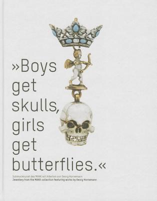 Georg Hornemann: Boys Get Skulls, Girls Get Butterflies (German and English Edition)