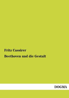 Beethoven und die Gestalt (German Edition)