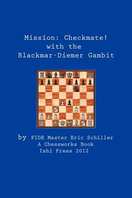 Image for Mission:Checkmate! The Blackmar-Diemer Gambit